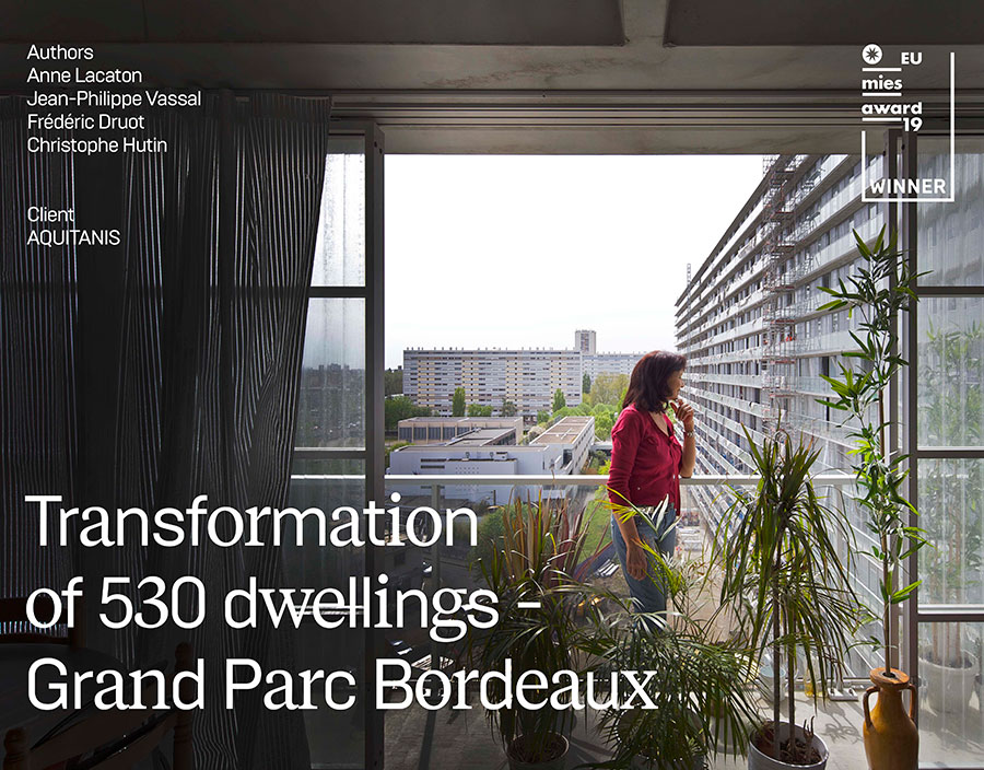 GHI Bordeaux 2017 – Transformation de 530 habitations Grand Parc de Bordeaux - Prix européen Mies van der Rohe 2019